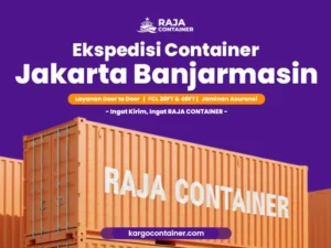 Ekspedisi Container Jakarta Banjarmasin