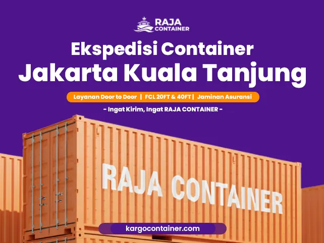 Ekspedisi Container Jakarta Kuala Tanjung