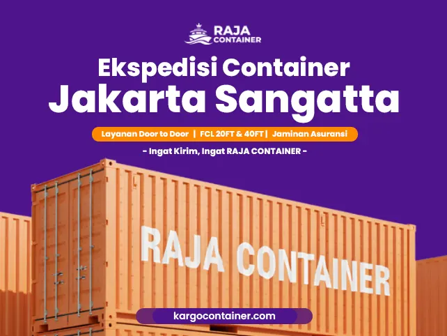 Ekspedisi Container Jakarta Sangatta