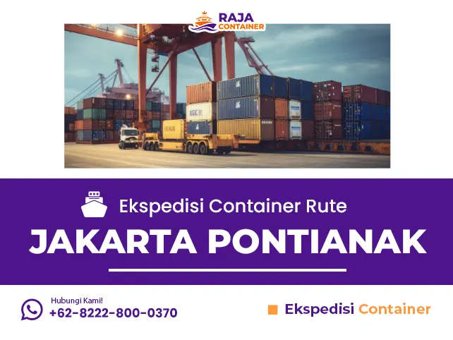 Ekspedisi Container Rute Jakarta Pontianak