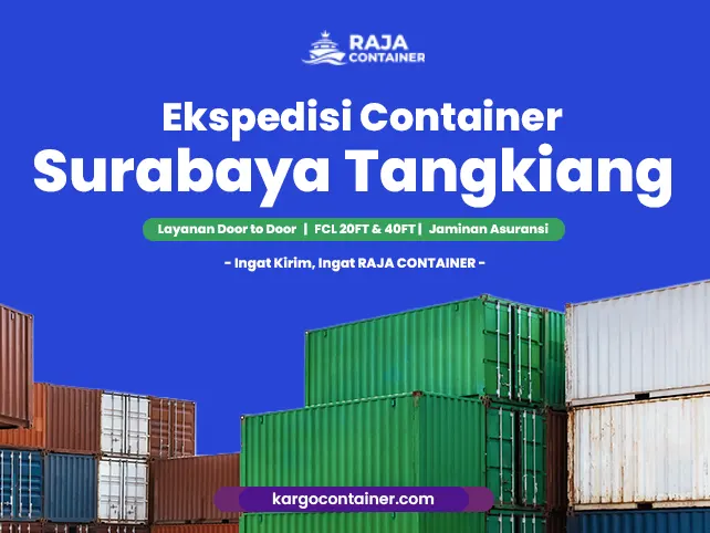 Ekspedisi Container Surabaya Tangkiang