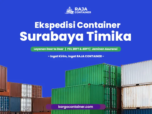 Ekspedisi Container Surabaya Timika