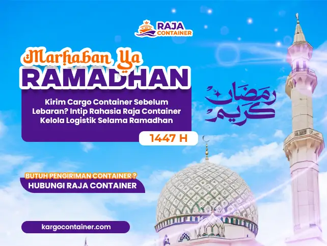 Kirim Cargo Container Sebelum Lebaran?