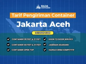 Tarif Pengiriman Container Jakarta Aceh