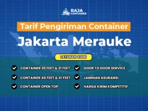 Tarif Pengiriman Container Jakarta Merauke