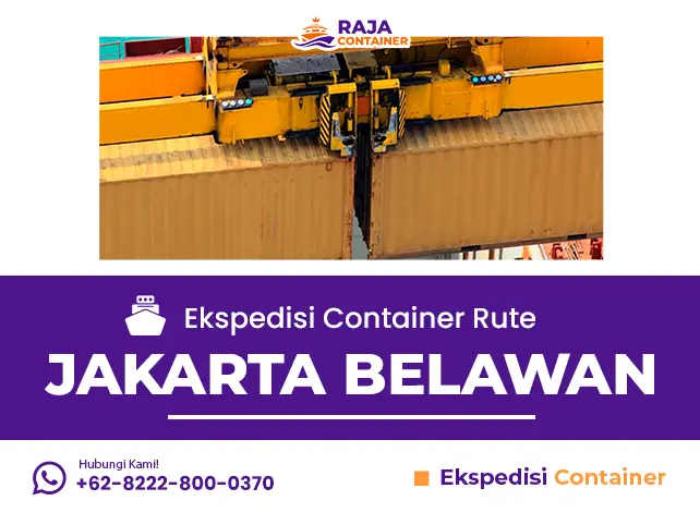 Ekspedisi Container Rute Jakarta Belawan