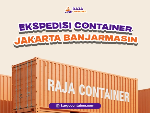 Ekspedisi Container Jakarta Banjarmasin