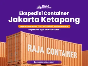 Ekspedisi Container Jakarta Ketapang