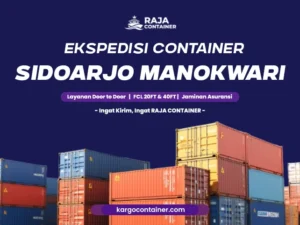 Ekspedisi Container Sidoarjo Manokwari