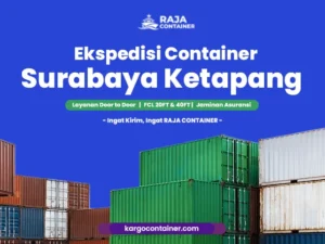 Ekspedisi Container Surabaya Ketapang