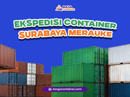 Ekspedisi Container Surabaya Merauke
