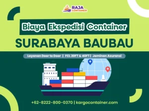 Biaya Ekspedisi Container Surabaya Baubau