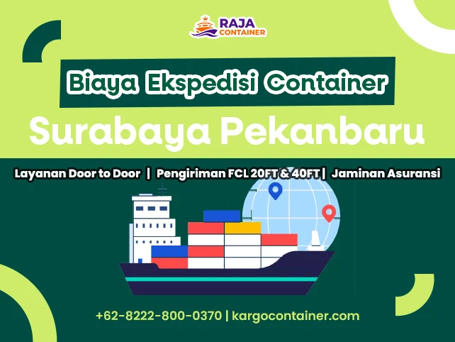Biaya Ekspedisi Container Surabaya Pekanbaru