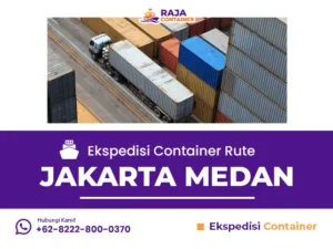Ekspedisi Container Rute Jakarta Medan
