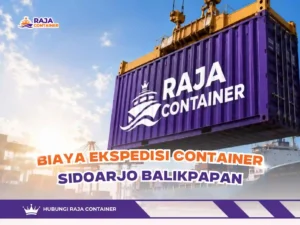 Biaya Ekspedisi Container Sidoarjo Balikpapan