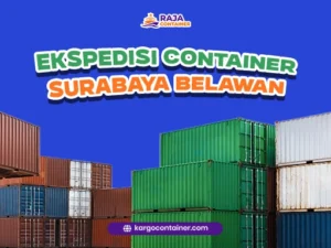 Ekspedisi Container Surabaya Belawan