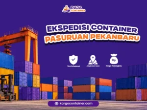 Ekspedisi Container Pasuruan Pekanbaru