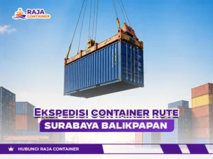Ekspedisi Container Rute Surabaya Balikpapan