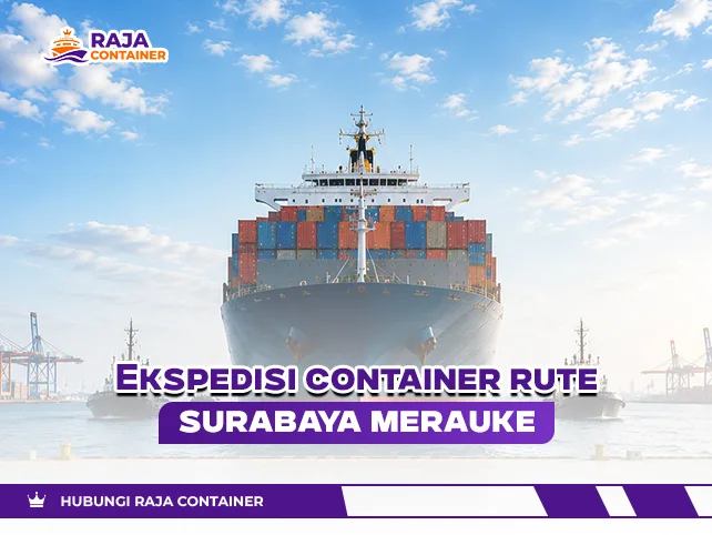 Ekspedisi Container Rute Surabaya Merauke